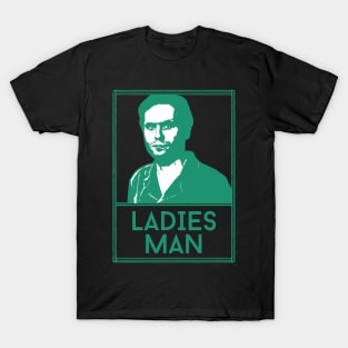 Ladies man ted bundy\\retro fan artwork T-Shirt